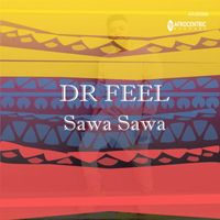 Dr Feel - Sawa Sawa