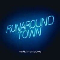 Timmy Brown - Runaround Town