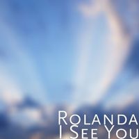Rolanda - I See You
