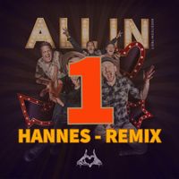 Hannes - ALL IN (Lieblingslieder) (Hannes Remix)
