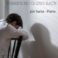 Jon Sarta - There's No Going Back