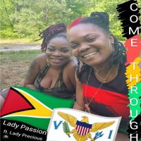 Lady Passion - Come Through (feat. Lady Precious)