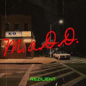 Rezilient - M.a.D.D. (Explicit)