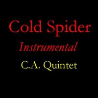 C.a. Quintet - Cold Spider Instrumental