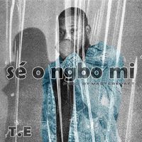 Te - Sé O Ngbo Mi