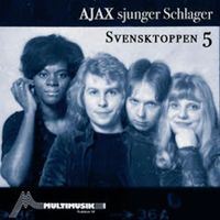 Ajax - Svensktoppen 5 (Ajax sjunger schlager (Remastered 2024))