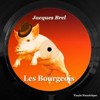 Jacques Brel - Les Bourgeois