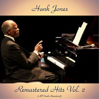 Hank Jones - Remastered Hits Vol. 2 (All Tracks Remastered)