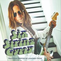 Nathan Bryce and Loaded Dice - Six String Gypsy