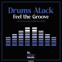 Drums Atack - Feel the Groove