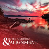 Yoga Sounds - Re-set Your Mind & Alignment