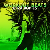 Café Ibiza Chillout Lounge - Workout Beats: Ibiza Bodies