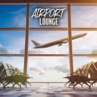 Luxury Lounge Cafe Allstars - Airport Lounge: Background Music From Airport Terminals