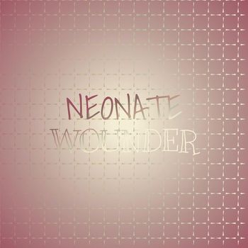 Various Artists - Neonate Wounder