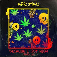 Afroman - Because I Got High (Re-Recorded - Sped Up)