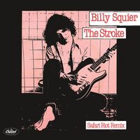Billy Squier - The Stroke (Safari Riot Remix)