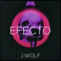 J.Wolf - Efecto