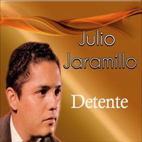 Julio Jaramillo - Detente