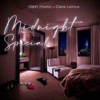 Y0$#! (Yoshi) - Midnight Special (feat. Ciera Latrice)