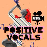 Eric Ronick - Project Promo: Positive Vocals