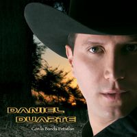 Daniel Duarte - Daniel Duarte Con La Banda Petatlan