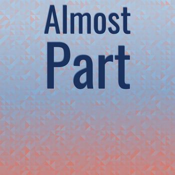 Various Artists - Almost Part