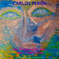 Carlos Perón - Die Schöpfung der Welt; oder 7 Tage Gottes (Remastered 2023)