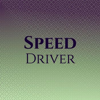 Various Artists - Speed Driver