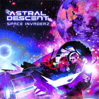 Astral Descent - Space Invaderz