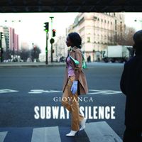 Giovanca - Subway Silence (Special Edition)