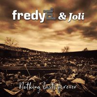 Fredy Pi. - Nothing Lasts Forever (2023)