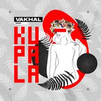 Vakhal - Kupala
