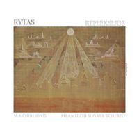 Rytas - Refleksijos: M. K. Čiurlionis. Sonata VII "Piramidžių Sonata": III. Scherzo