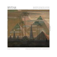 Rytas - Refleksijos: M. K. Čiurlionis. Sonata VII "Piramidžių Sonata": II. Andante