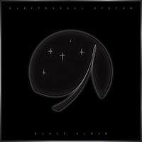 Electrosoul System - Black Album