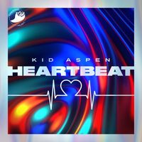 Kid Aspen - HEARTBEAT