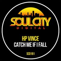 HP Vince - Catch Me If I Fall