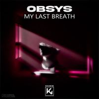 Obsys - My Last Breath