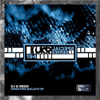 DJ D ReDD - Sweating Bullets EP