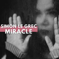 Simon Le Grec - MIRACLE