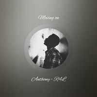 anthony - Moving on