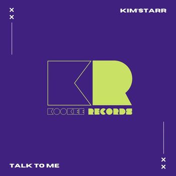 Kim’Starr - Talk To Me