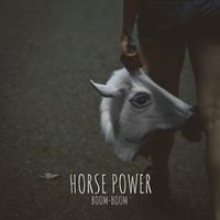 Boom Boom - HORSE POWER (Explicit)