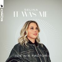 Selina - It Was Me (De Nix Factor)