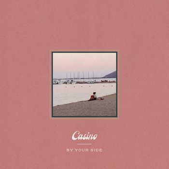 Casino - By Your Side