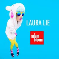 Adam Bloom - Laura Lie