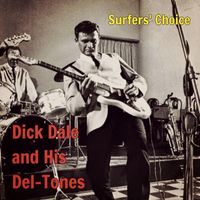 Dick Dale and his Del-Tones - Surfers' Choice (Explicit)