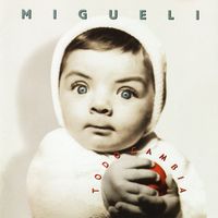 Migueli - Todo cambia