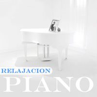Relajación Piano - Música de Piano para Relajación, Meditación, Dormir, Estudiar, Yoga, Serenidad