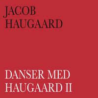 Jacob Haugaard - Danser med Haugaard II
